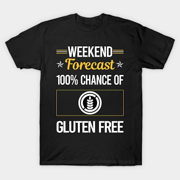 Funny Weekend Gluten Free T-Shirt by lainetexterbxe49